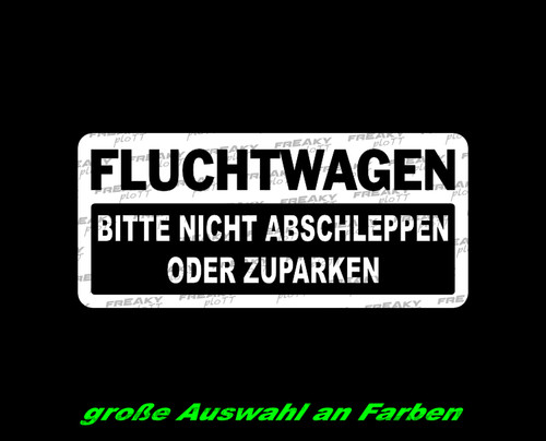 Fluchtfahrzeug aufkleber fun - aufkleber,